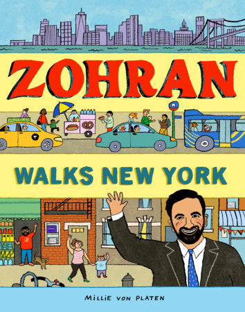 Zohran Walks New York by Millie von Platen HC