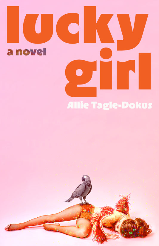 Lucky Girl by Allie Tagle-Dokus PB