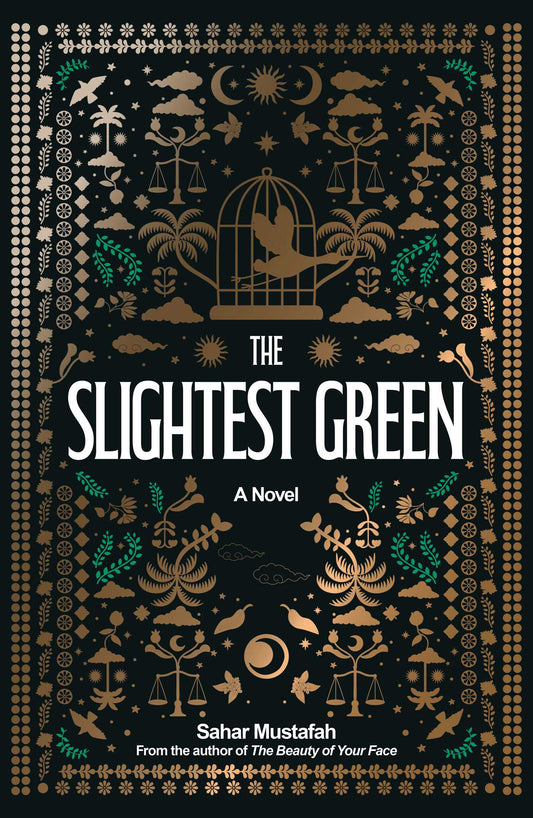 The Slightest Green by Sahar Mustafah HC