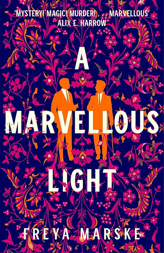 A Marvellous Light by Freya Marske PB