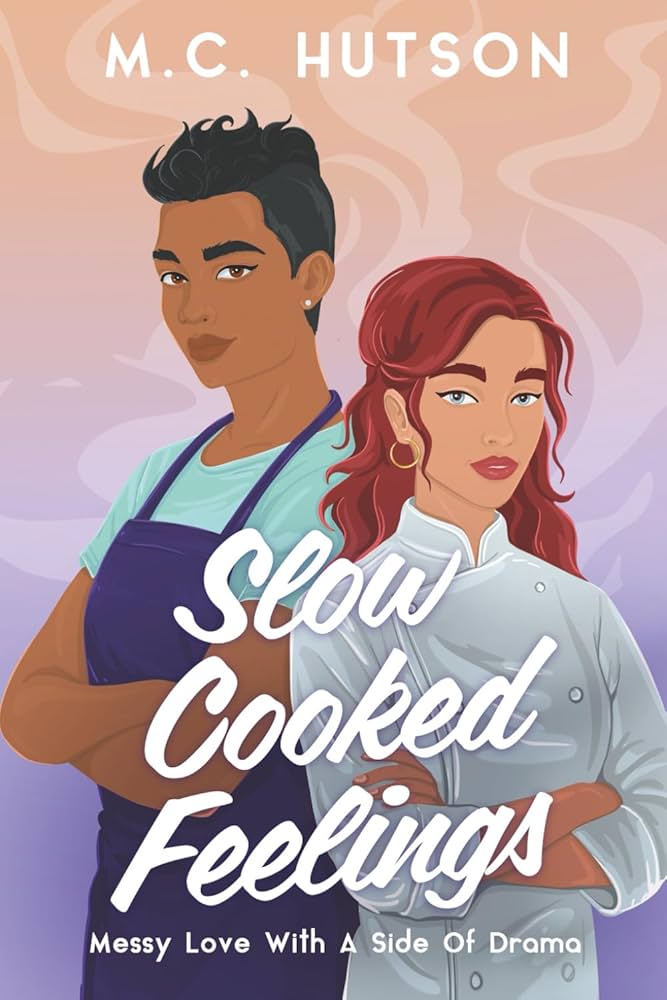 Slow Cooked Feelings by M.C. Hutson PB