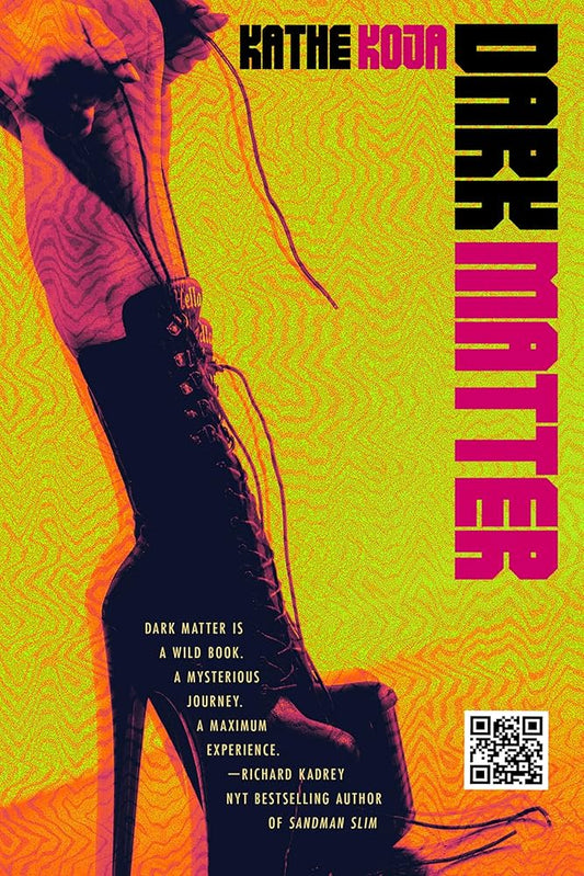 Dark Matter by Kathe Koja PB