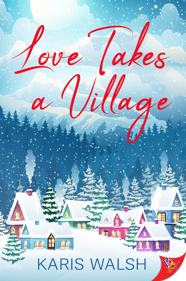 Love Takes a Village by Karis Walsh PB