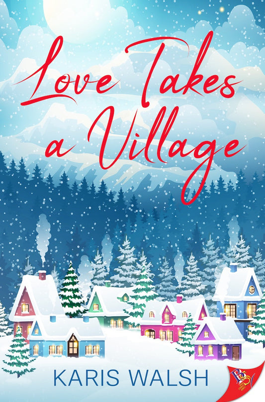Love Takes a Village by Karis Walsh PB