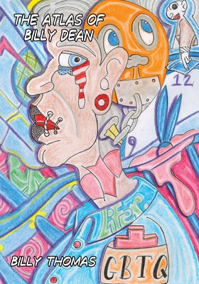 The Atlas of Billy Dean by Billy Thomas PB