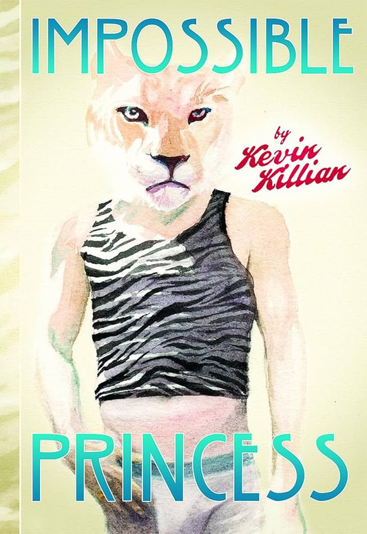 Impossible Princess by Kevin Killian PB