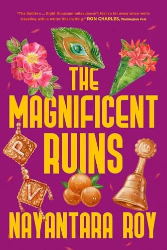 The Magnificent Ruins by Nayantara Roy PB