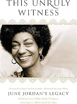 This Unruly Witness: June Jordan's Legacy edited by Lauren Müller, Becky Thompson, Dominique Seahill, and Derell M. Collier PB