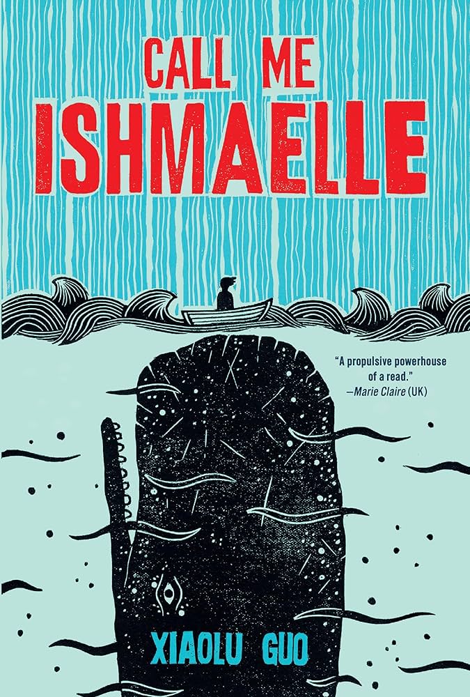 Call Me Ishmaelle by Xiaolu Guo PB
