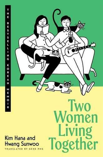 Two Women Living Together by Kim Hana & Hwang Sunwoo HC