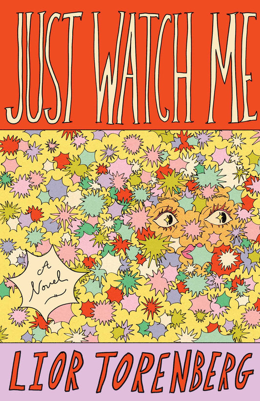 Just Watch Me by Lior Torenberg HC