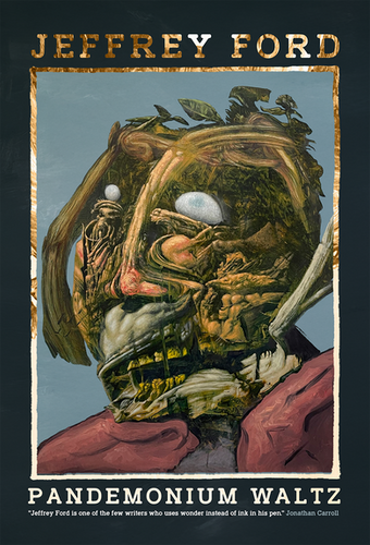 Pandemonium Waltz by Jeffrey Ford PB