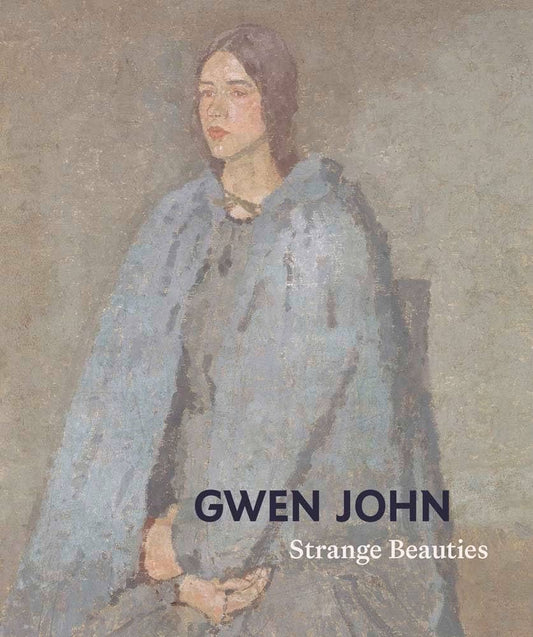 Gwen John: Strange Beauties edited by Rachel Stratton HC