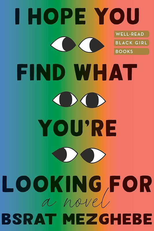 I Hope You Find What You're Looking for by Bsrat Mezghebe HC