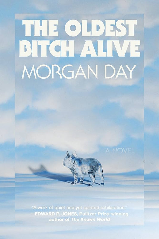 The Oldest Bitch Alive by Morgan Day HC
