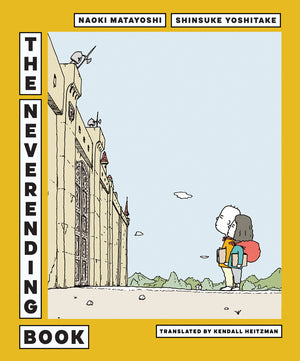 The Neverending Book by Naoki Matayoshi & Shinsuke Yoshitake HC