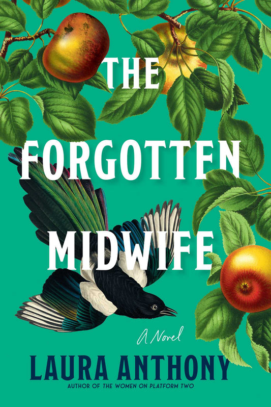 The Forgotten Midwife by Laura Anthony HC