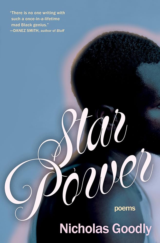 Star Power: Poems by Nicholas Goodly PB