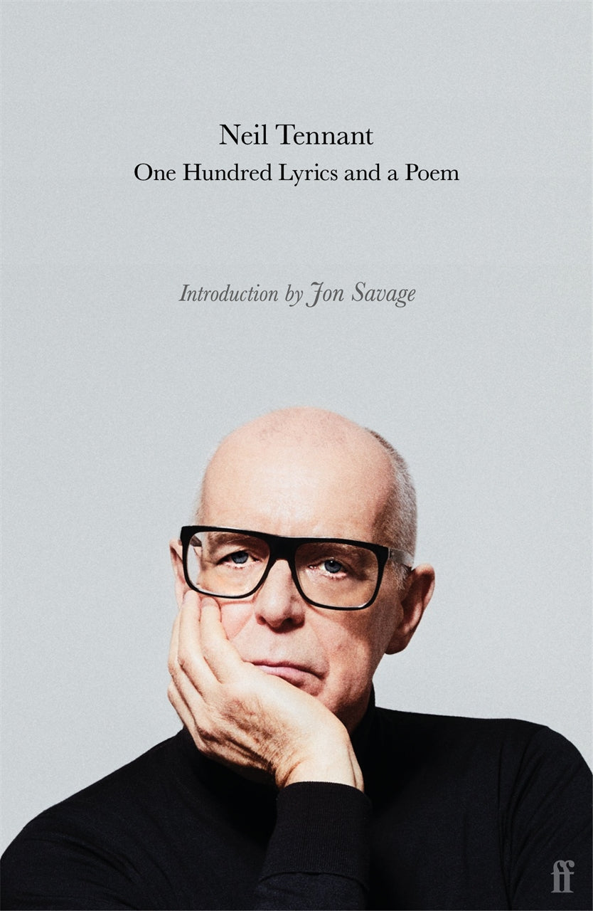 One Hundred Lyrics and a Poem by Neil Tennant PB