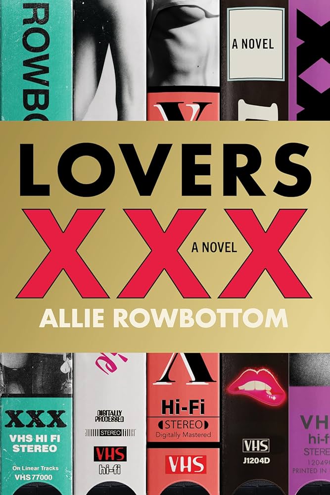 Lovers XXX by Allie Rowbottom HC