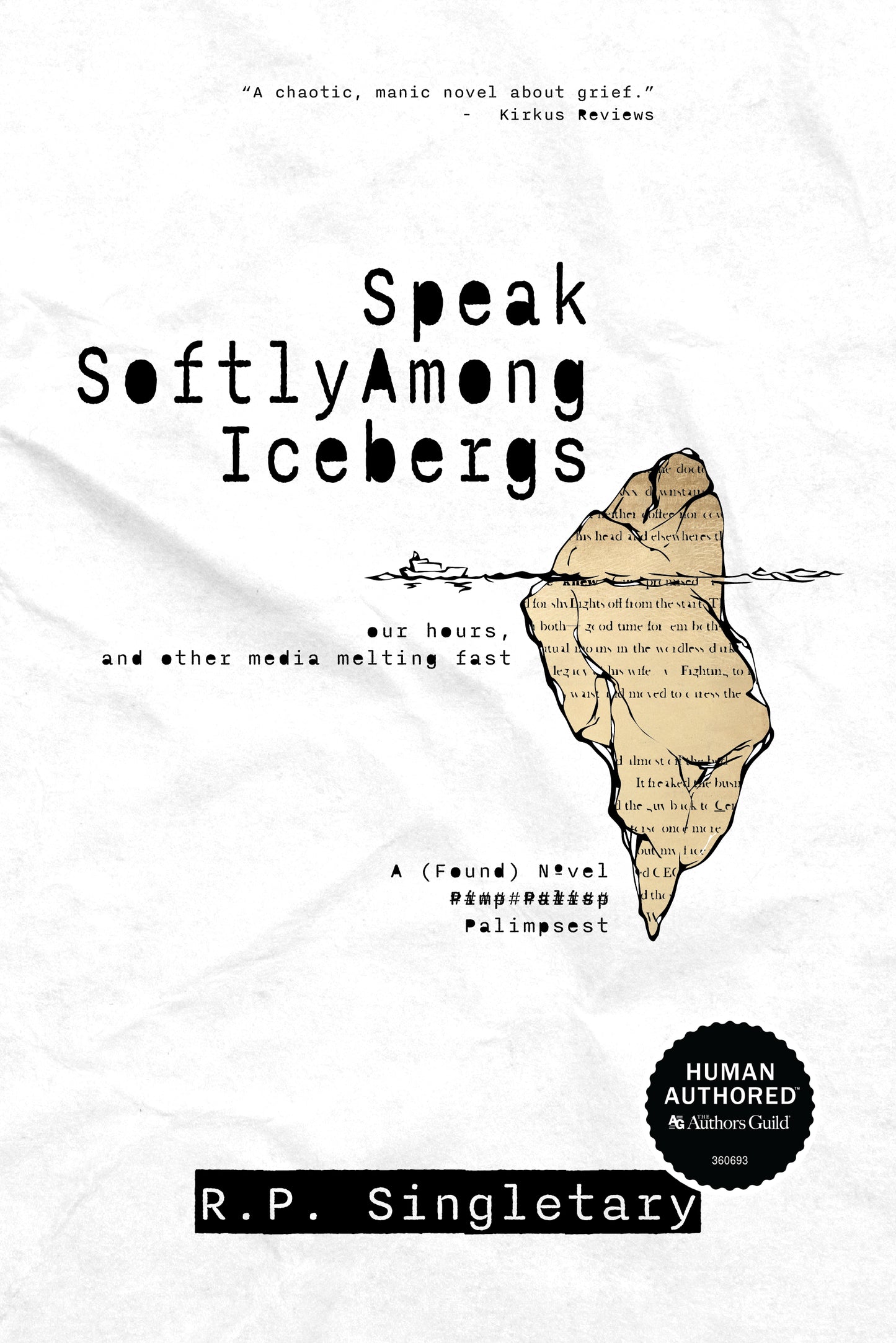 Speak Softly Among Icebergs by RP Singletary PB