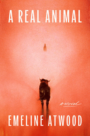 A Real Animal by Emeline Atwood HC