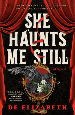She Haunts Me Still by Elizabeth De PB