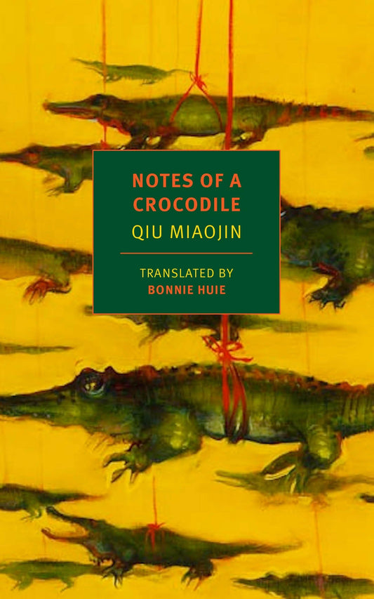 Notes of A Crocodile by Qiu Miaojin PB