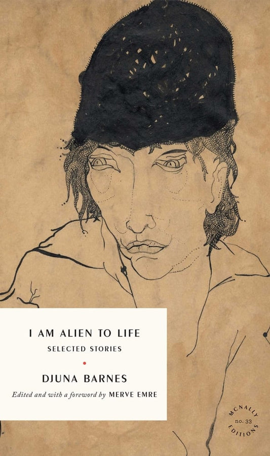 I Am Alien To Life by Djuna Barnes PB