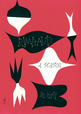 A Season In Hell & The Drunken Boat by Arthur Rimbaud PB