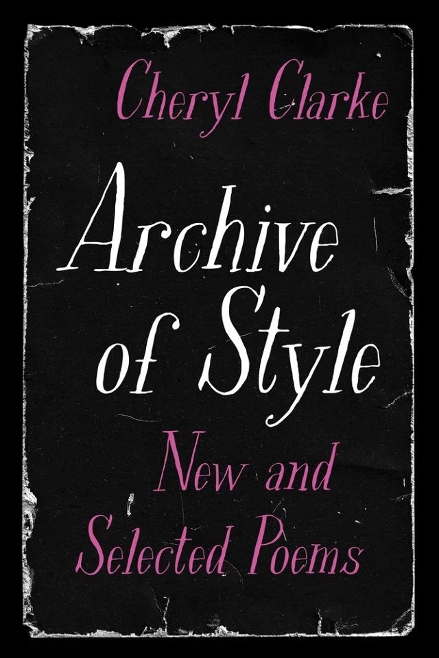 Archive of Style by Cheryl Clarke HC