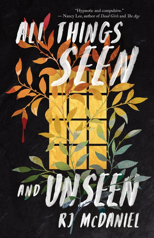 All Things Seen and Unseen by RJ McDaniel PB