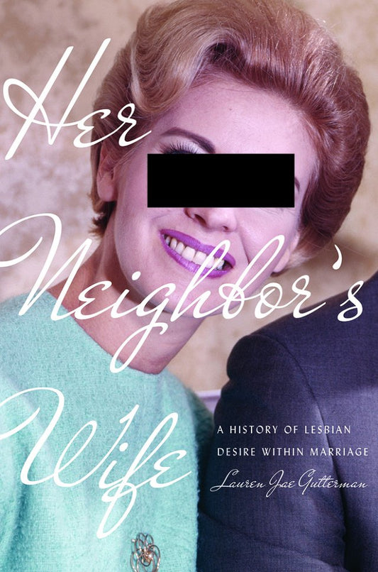 Her Neighbor’s Wife by Dr Lauren Jae Guterman PB