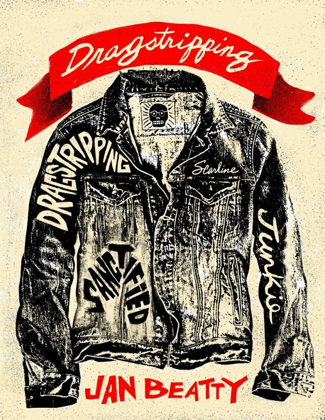 Dragstripping by Jan Beatty PB