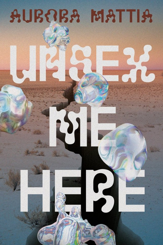 Unsex Me Here by Aurora Mattia PB