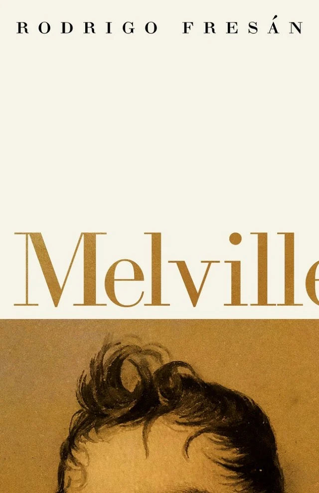 Melvill by Rodrigo Fresan PB