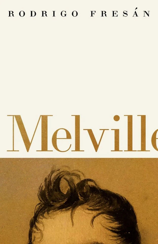 Melvill by Rodrigo Fresan PB