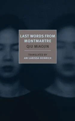 Last Words From Montmartre by Qiu Miaojin PB