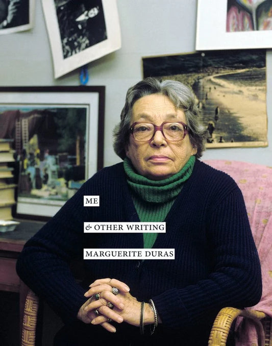 Me & Other Writing by Marguerite Duras PB