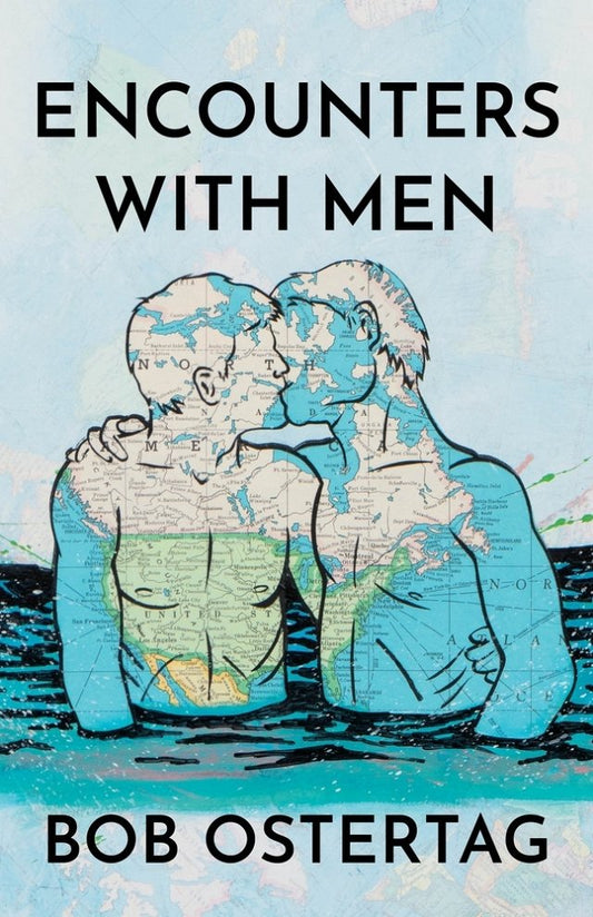 Encounters With Men by Bob Ostertag PB