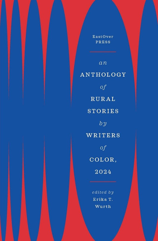 An Anthology of Rural Stories by Writers of Color 2024 edited by Keith Pilapil Lesmeister PB