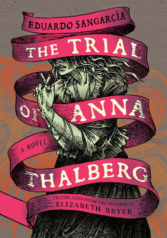 The Trial of Anna Thalberg by Eduardo Sangarcía HC