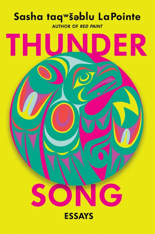 Thunder Song: Essays by Sasha Lapointe HC