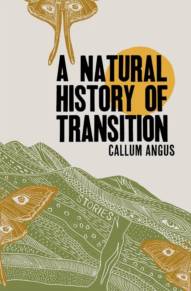 A Natural History of Transition by Callum Angus PB
