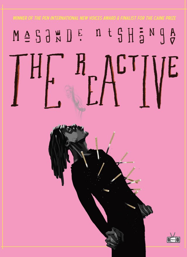 The Reactive by Masande Ntshanga PB