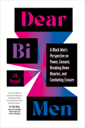 Dear Bi Men by J.R. Yussuf PB