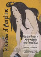 Priestess of Morphine: The Lost Writings of Marie-Madeleine in the Time of Nazis PB