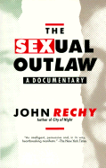 The Sexual Outlaw: A Documentary PB